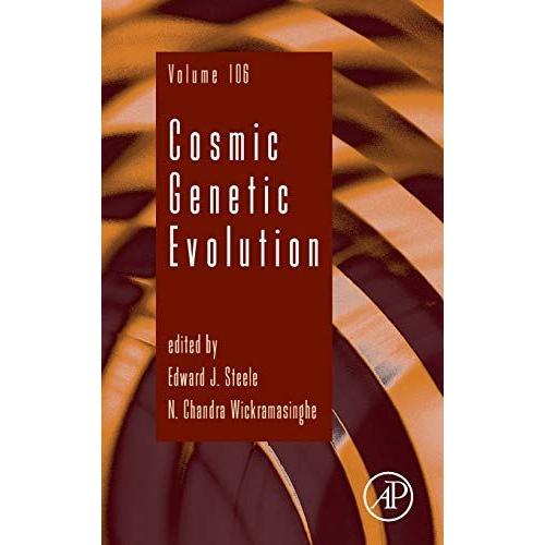 Cosmic Genetic Evolution (Volume 106) (Advances In Genetics, Volume 106)