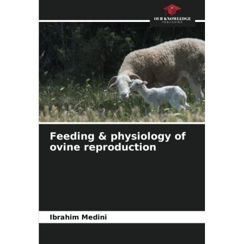 Feeding & Physiology Of Ovine Reproduction