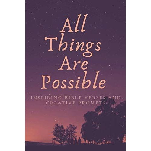 All Things Are Possible: Inspirational Verse Of The Day, All Things Are Possible With God, Blank Link Notebook,120pages,Size 6x9