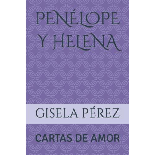 Penélope Y Helena: Cartas De Amor