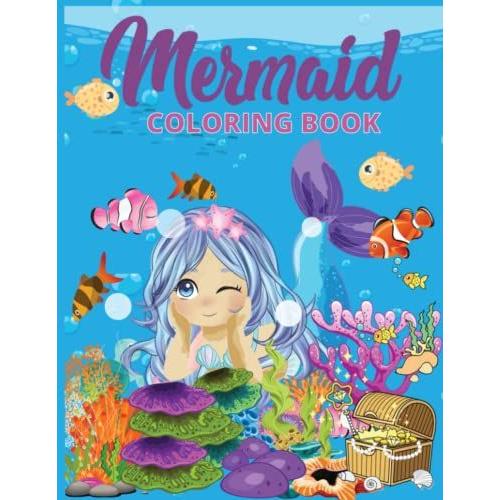 Mermaid Coloring Book: For Kids Ages 4-8