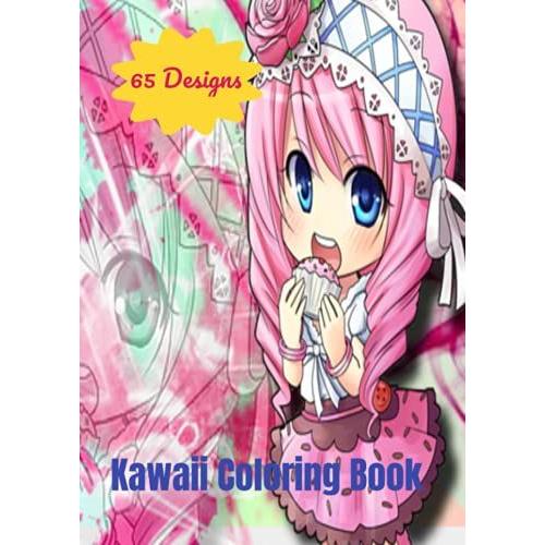 Kawaii Coloring Book: 65 Designs