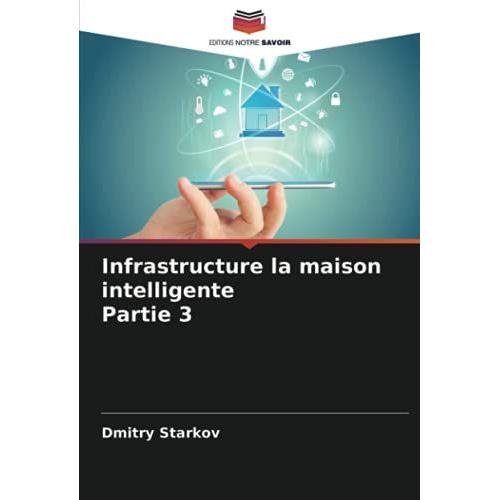 Infrastructure La Maison Intelligente Partie 3