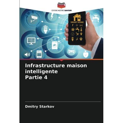 Infrastructure Maison Intelligente Partie 4