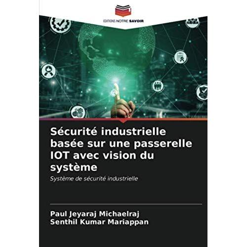 Sécurité Industrielle Basée Sur Une Passerelle Iot Avec Vision Du Système