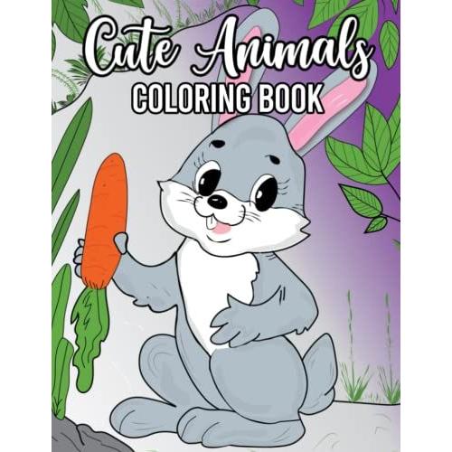 Cute Animals: Relaxing Detailed Designs, Fun Colouring Book For All Ages; Adults, Teenagers, Older Kids, Boys, Girls, Doodle Art, Anti Stress