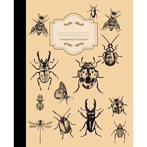 Bugs Insects Composition Notebook, College Ruled, 200 Pages: 7.5 X 9.25