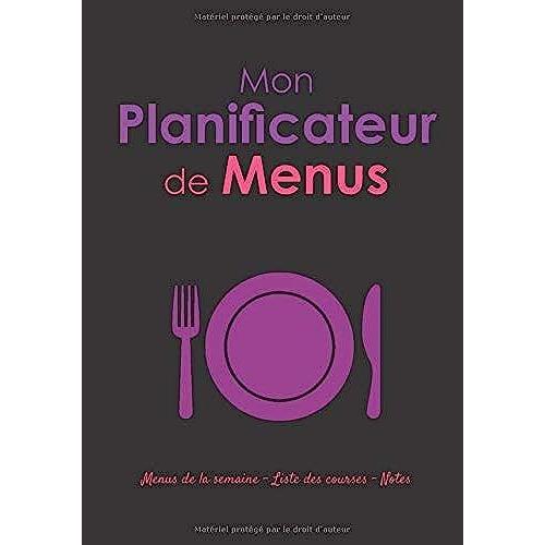 Mon Planificateur De Menus: V1-9 Planning Menu | Planificateur De Repas Pour Toute La Famille | Liste Des Courses + Notes | Lignã© De 111 Pages | 17,78 ... | Fond Noir Avec Assiette Et Couverts Violet