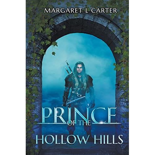 Prince Of The Hollow Hills