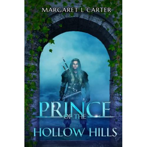 Prince Of The Hollow Hills