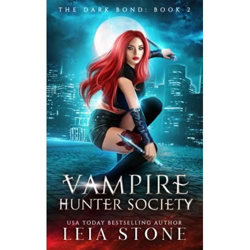 The Dark Bond: Vampire Hunter Society