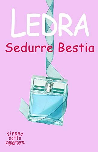 Sedurre Bestia (Sirena Sotto Copertura)