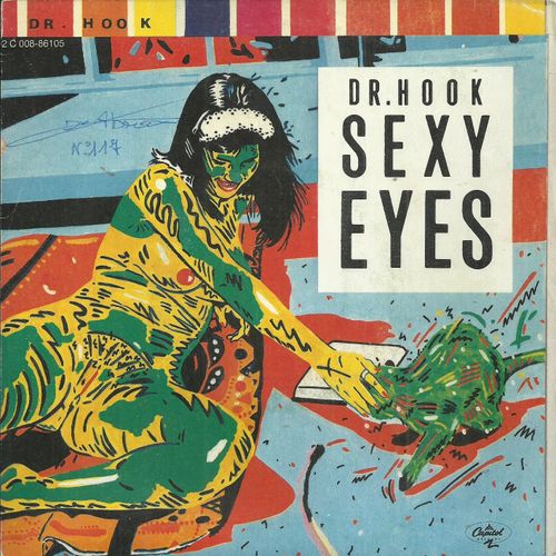 Dr. Hook : Sexy Eyes (Mather - Stegall - Waters) 2'58 / Help Me Mama (R. Sawyer - S. Silverstein) 4'02
