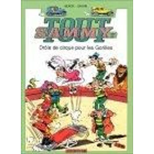 Tout Sammy Tome 7 - Drôle De Cirque Pour Gorilles