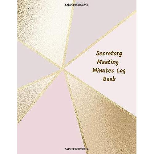 Secretary Meeting Minutes Log Book: Business Notebook / Journal / Diary / Organizer For Meetings ( Taking Minutes Record, Attendees, Action Items & Notes ) (Meeting Book)