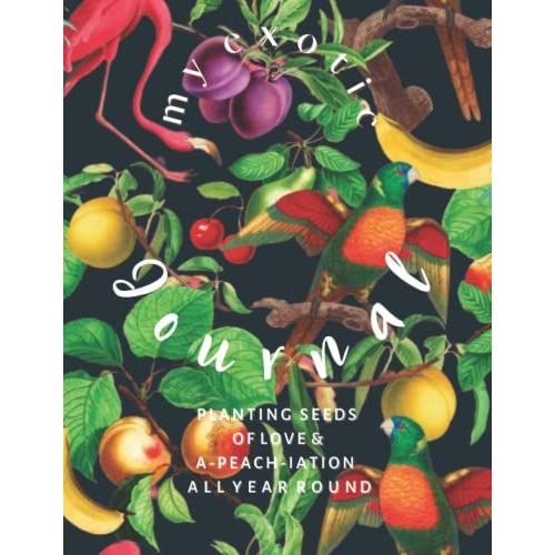 My Exotic Journal Giant Notebook: Large Fruit Floral Journal | Giant Journal 500 Pages | Giant Journal Diary | 8.5x11 Thick Journal | 500 Pages Thick ... To Write In | Journal For Women Notebook