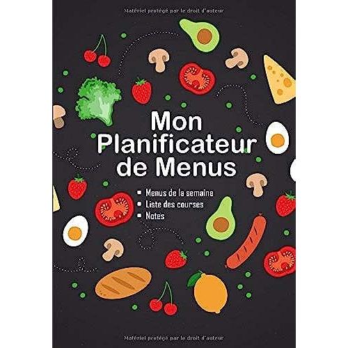 Mon Planificateur De Menus: V1-4 Planning Menu | Planificateur De Repas Pour Toute La Famille | Liste Des Courses + Notes | Ligné De 111 Pages | 17,78 ... Farandole De Fruits, Légumes Pain Fromages