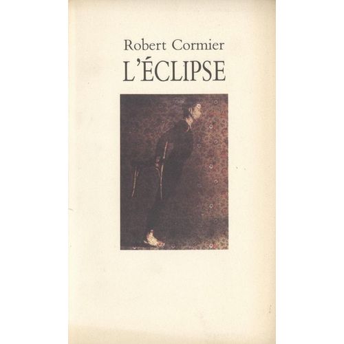 Robert Cormier L Eclipse