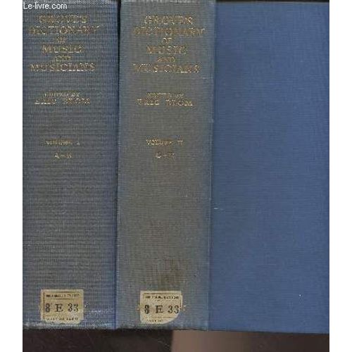Grove S Dictionary Of Music And Musicians - 2 Vol. - A - B & C - E - 5th Edition
