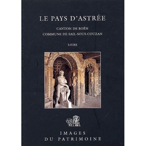 Le Pays D'astrée - Canton De Boën, Commune De Sail-Sous-Couzan, Loire