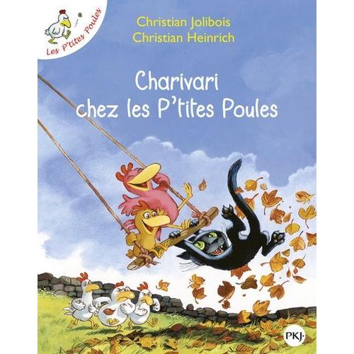 Les P'tites Poules - Charivari Chez Les P'tites Poules