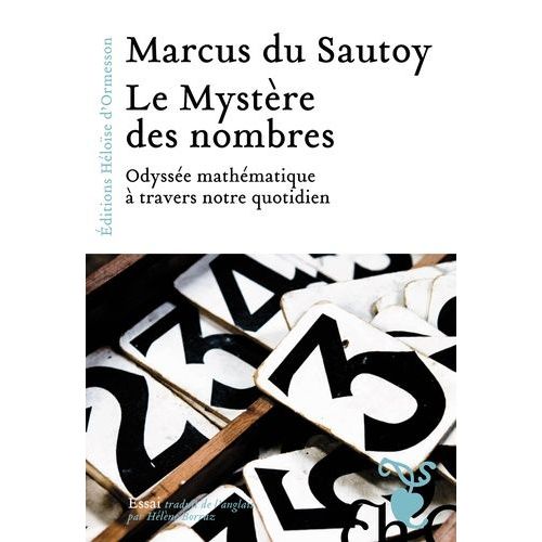Le Mystère Des Nombres - Odyssée Mathématique À Travers Notre Quotidien