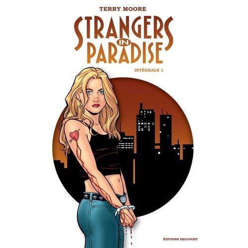 Strangers In Paradise Intégrale Tome 1
