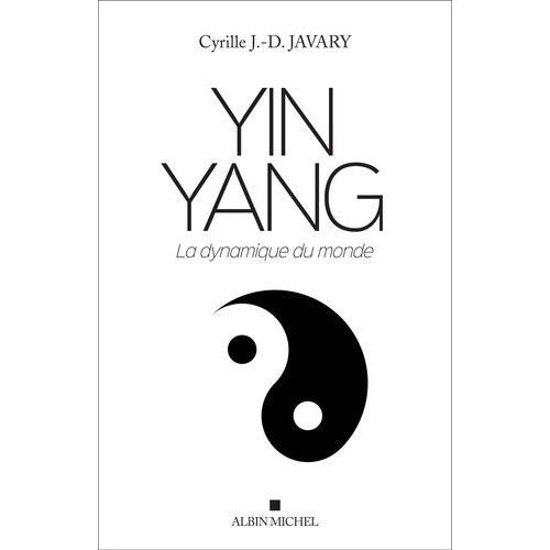 Yin Yang - La Dynamique Du Monde