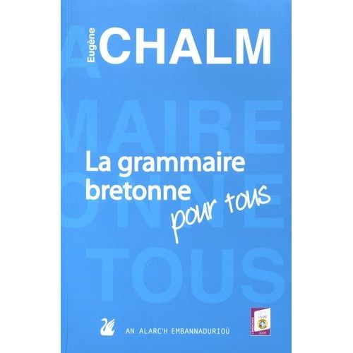 La Grammaire Bretonne Pour Tous