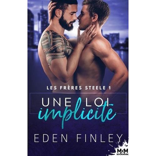 Les Frères Steele - Tome 1, Une Loi Implicite