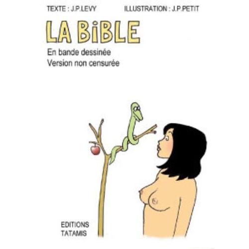 La Bible En Bande Dessinée - Version Non Censurée