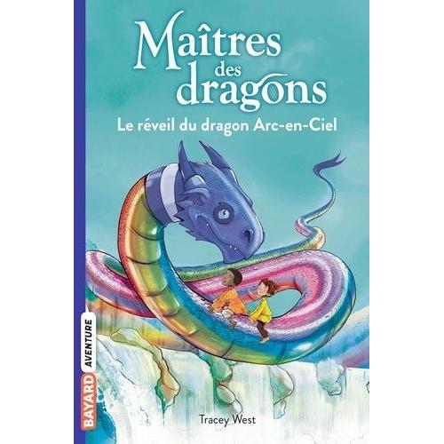 Maîtres Des Dragons Tome 10 - Le Réveil Du Dragon Arc-En-Ciel