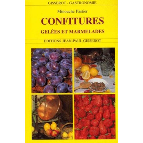 Confitures, Gelées Et Marmelades