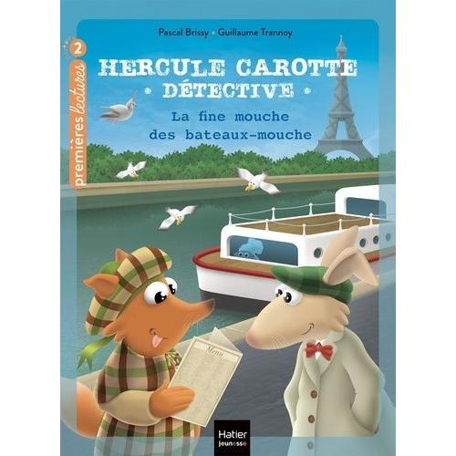 Hercule Carotte, Détective Tome 14 - La Fine Mouche Des Bateaux-Mouches