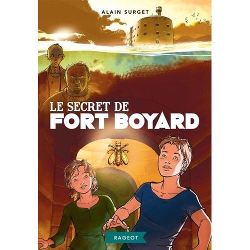 Fort Boyard Tome 4 - Le Secret De Fort Boyard