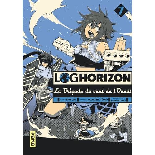 Log Horizon - La Brigade Du Vent De L'ouest - Tome 7