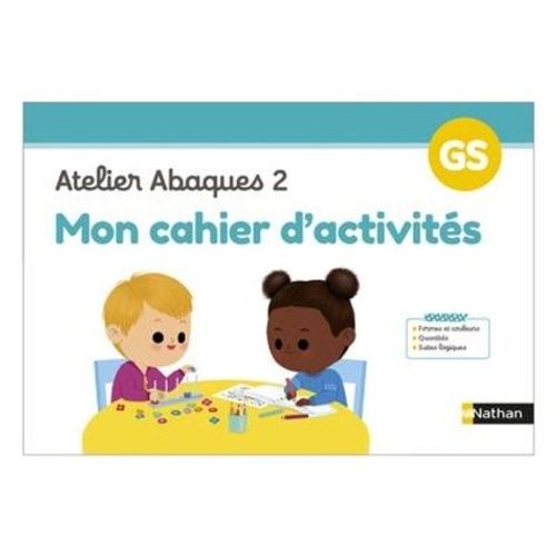 Atelier Abaques 2 - Mon Cahier D'activités Gs