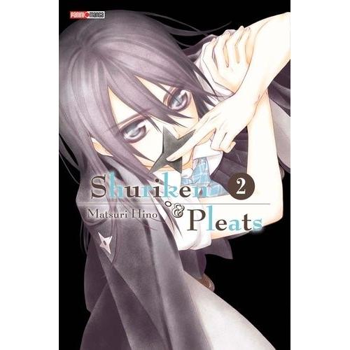 Shuriken Et Pleats - Tome 2