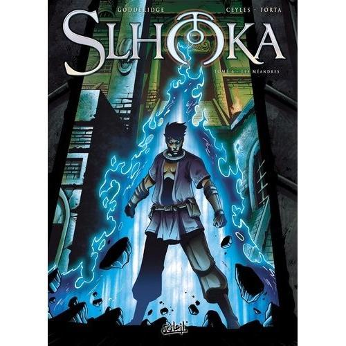 Slhoka Tome 6 - Les Méandres