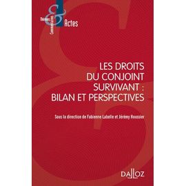 Les Droits Du Conjoint Survivant - Bilan Et Perspectives