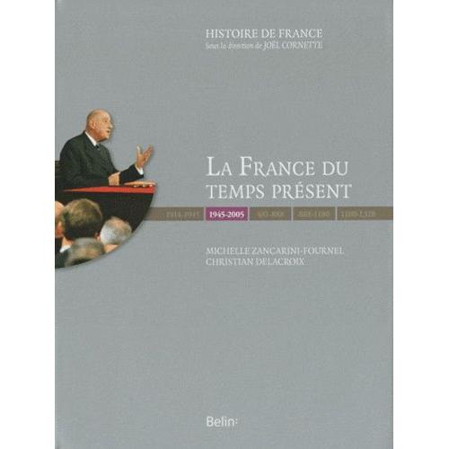 La France Du Temps Présent (1945-2005)