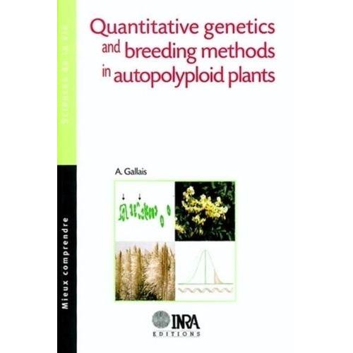 Quantitative Genetics And Breeding Methods In Autopolyploid Plants
