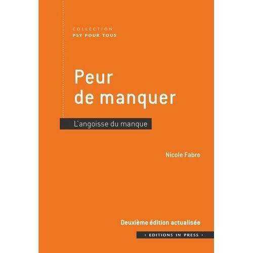 Peur De Manquer - L'angoisse Du Manque