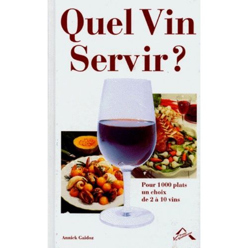 Quel Vin Servir ?