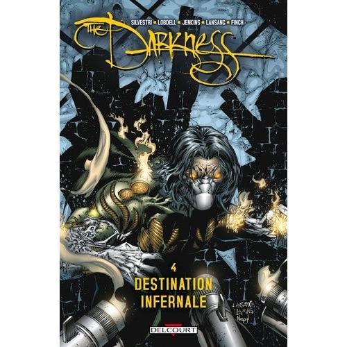 The Darkness Tome 4 - Destination Infernale