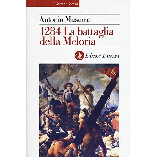 Musarra, A: 1284. La Battaglia Della Meloria