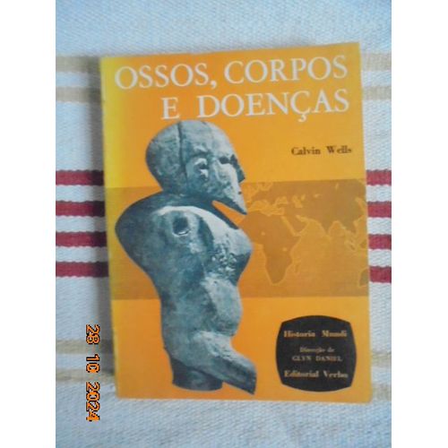 Ossos, Corpos E Doencas