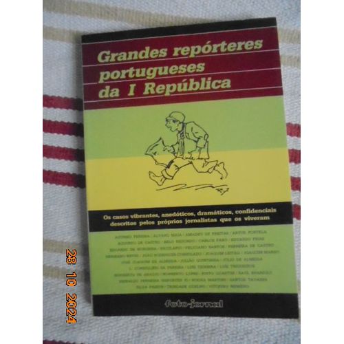 Grandes Repórteres Portugueses Da I República