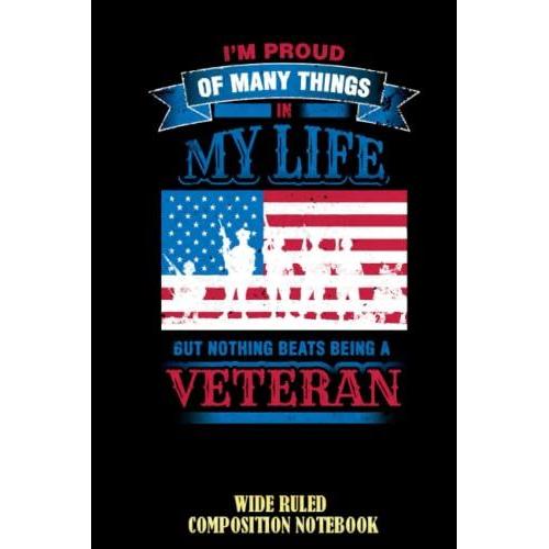 Proud Military Veteran Flag Soldiers Red White Blue Wide Ruled Composition Notebook: Veterans Day Notebook | Veterans Day Journal | Thank You For Your ... | Patriotic Notebook | Special Black Cover