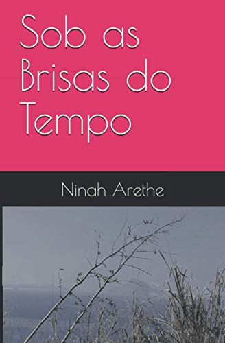 Sob As Brisas Do Tempo